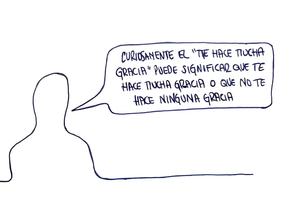 Me hace mucha gracia