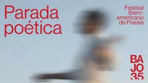 Cartel de la segunda edición del Festival Iberoamericano de Poesía Bajo 35