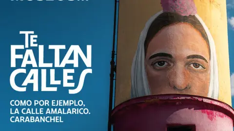 Creatividades de la campaña ‘Te faltan calles’