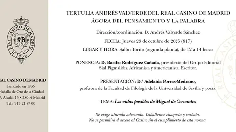 El Real Casino de Madrid acoge una tertulia sobre &ldquo;Las vidas posibles de Miguel de Cervantes&rdquo;
