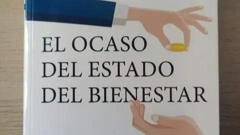 El ocaso del Estado del Bienestar - José Ramón Riera