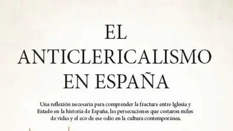 El anticlericalismo en Espa&ntilde;a