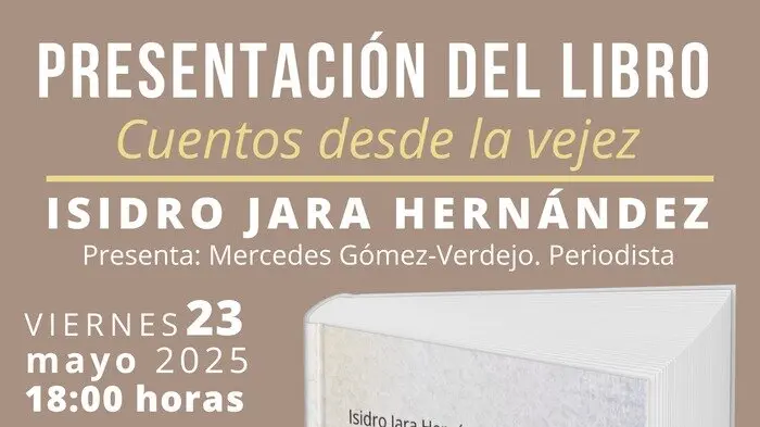 Presentación  Isidro Jara Hernández - Cuentos desde la vejez
