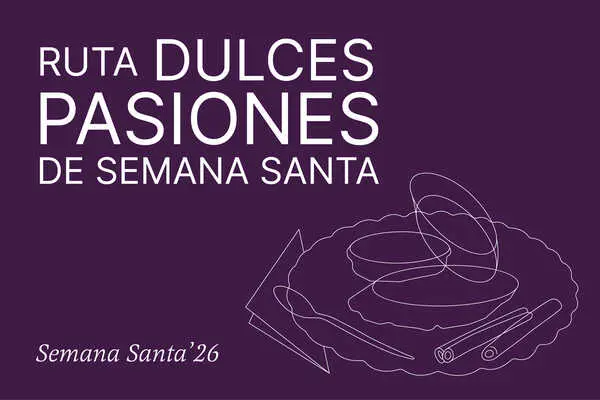 Cartel de la ruta &lsquo;Dulces Pasiones de Semana Santa&rsquo;