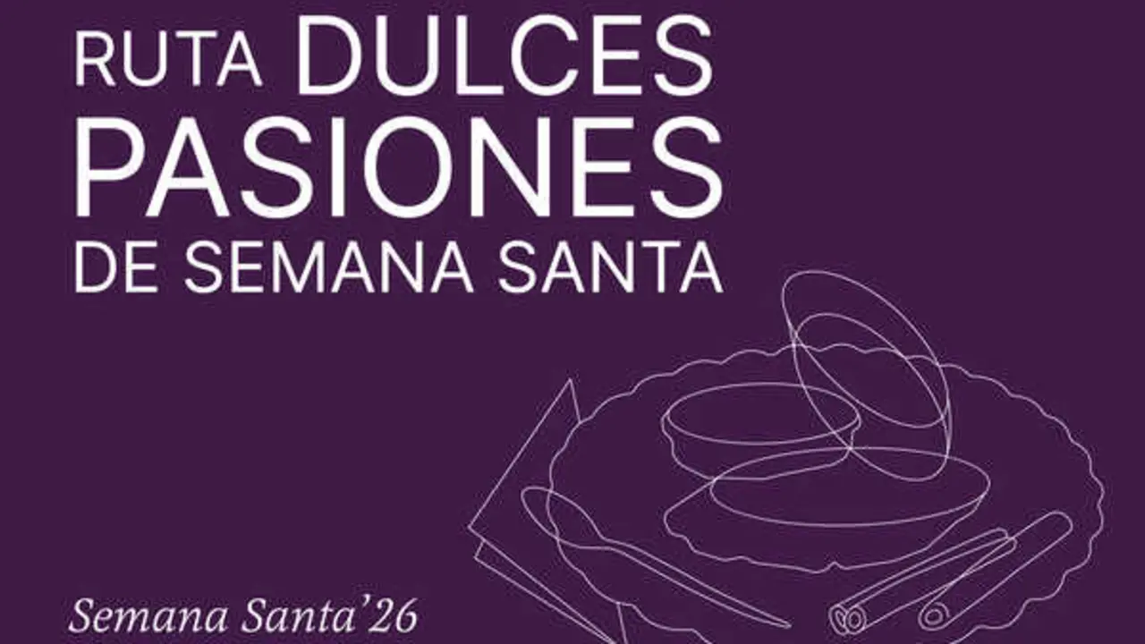 Cartel de la ruta &lsquo;Dulces Pasiones de Semana Santa&rsquo;