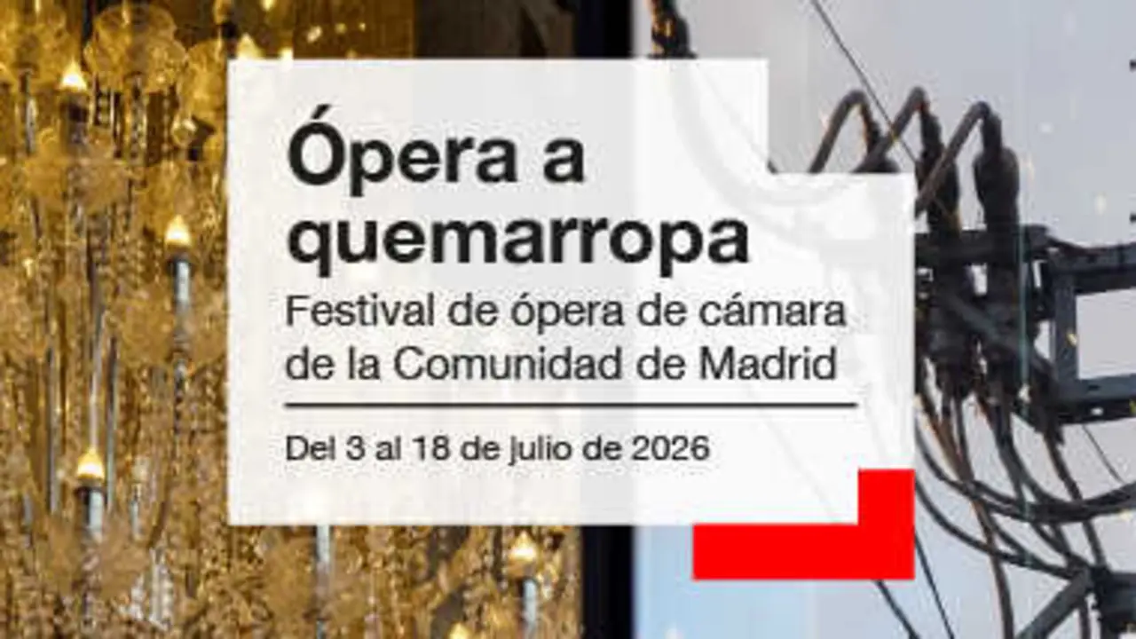 &Oacute;pera a quemarropa - Comunidad de Madrid