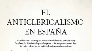 El anticlericalismo en Espa&ntilde;a