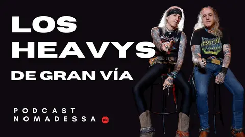 LOS HEAVYS DE GRAN VÍA