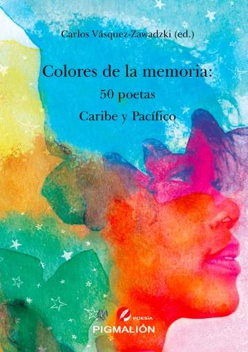 Colores de la memoria - Carlos Vásquez – Zawadzki